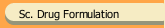 Sc. Drug Formulation