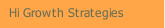 Hi Growth Strategies